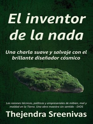 cover image of El inventor de la nada--Una charla suave y salvaje con el brillante diseñador cósmico